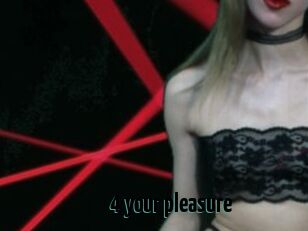 4_your_pleasure