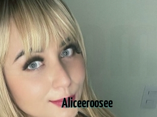 Aliceeroosee