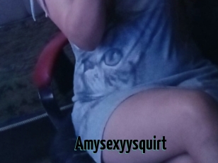 Amysexyysquirt