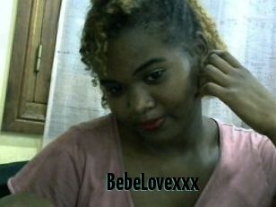 BebeLovexxx