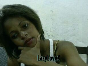 LazyLoveX