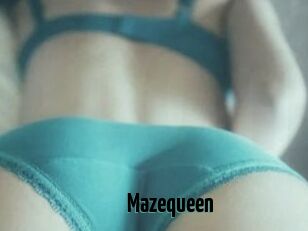 Mazequeen