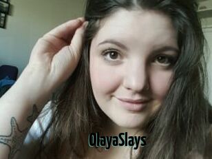 OlayaSlays