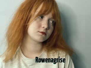 Rowenagrise