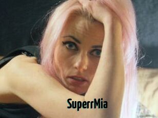 SuperrMia