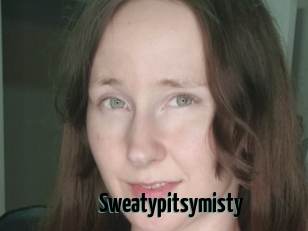 Sweatypitsymisty