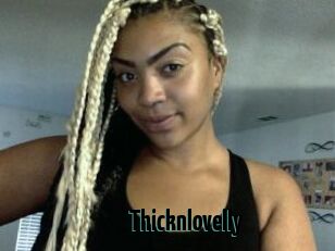 Thicknlovelly