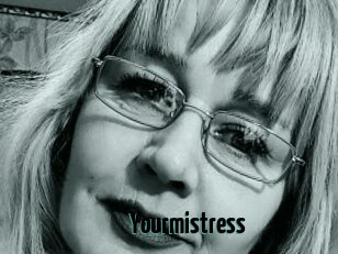 Yourmistress